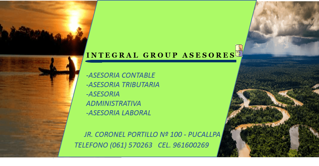 Estudió Contable en Pucallpa-Ucayali: INTEGRAL GROUP ASESORES EIRL, AsesoriaTributaria,casos Sunat