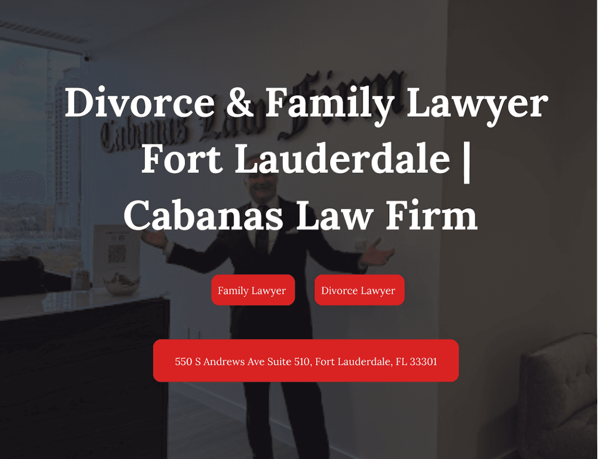 Fort Lauderdale Divorce Lawyers | Cabanas Law Firm